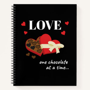 Love One Chocolate at a Time Funny Quote Notebook