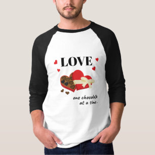 Love One Chocolate at a Time Funny Quote T-Shirt