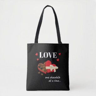 Love One Chocolate at a Time Funny Quote Tote Bag