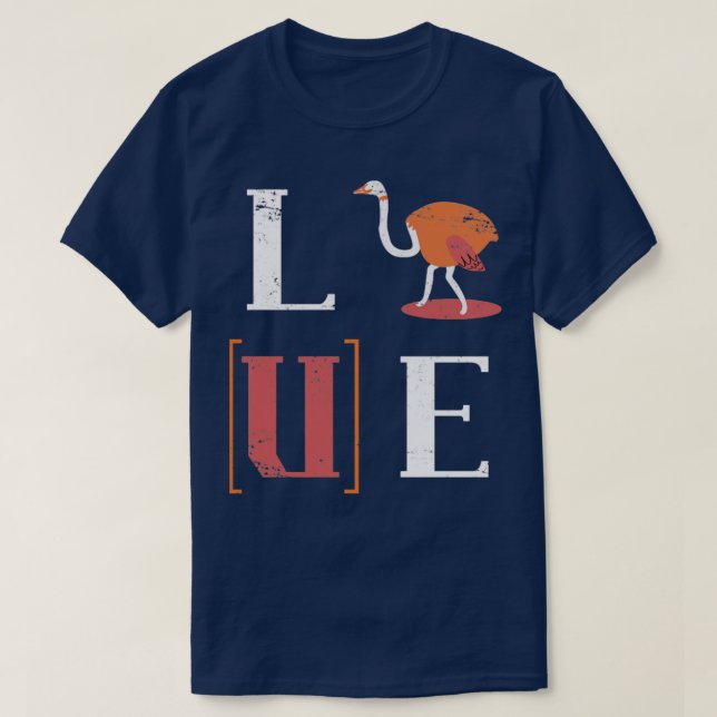 Love Ostrich T-Shirt (Design Front)