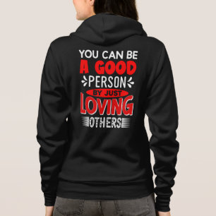 Love Others Be A Good Person Quote-85635 Hoodie