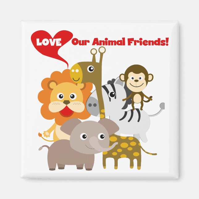 Love Our Animal Friends Magnet (Front)
