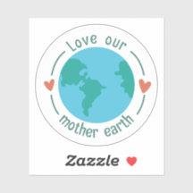 Love Our Mother Earth Custom Shape Sticker