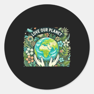 Love Our Planet Earth Day T Shirt Classic Round Sticker