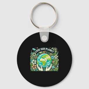 Love Our Planet Earth Day T Shirt  Key Ring