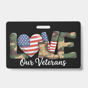 Love Our Veterans Day Proud Military American Flag ID Badge