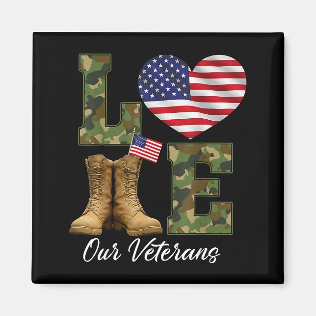 Love Our Veterans Day Proud Military American Flag Magnet (Front)