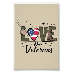 Love Our Veterans Day Proud Military Veteran Day Photo Print