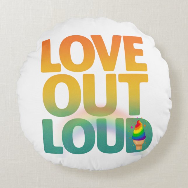 Love Out Loud Retro Pride Typography Custom Round Cushion (Front)