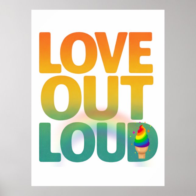 Love Out Loud Retro Pride Typography Design Poster (Front)