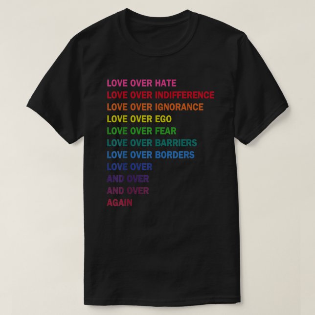 love over hate, love over indifference LGB  Classi T-Shirt (Design Front)