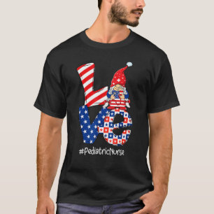 Love Paediatrics Nurse Stethoscope Patriotic 4th O T-Shirt