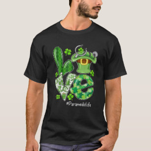 LOVE Paramedic Life Leprechaun Hat St Patrick Day T-Shirt