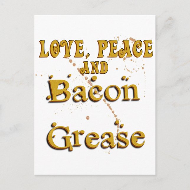 Love Peace & Bacon Grease Postcard (Front)