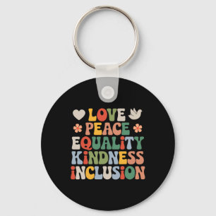 Love Peace Diversity Inclusion Equality Black Hist Key Ring