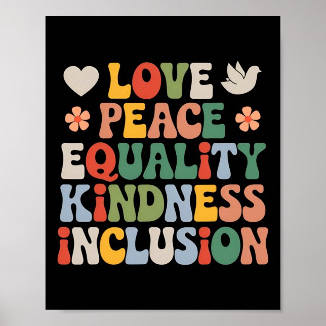 Love Peace Diversity Inclusion Equality Black Hist Poster (Front)