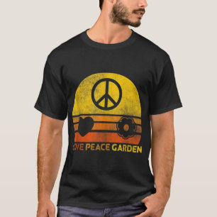 Love Peace Garden Funny Flower Garden Plant Whispe T-Shirt