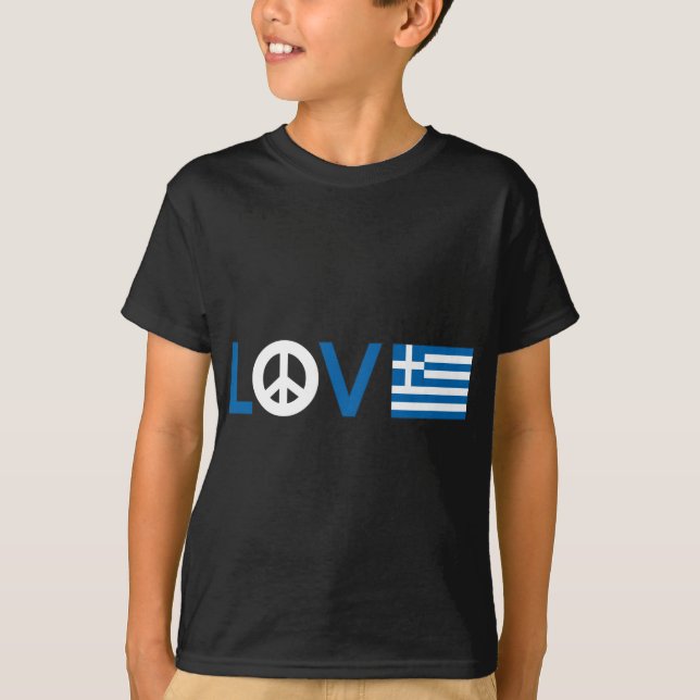Love Peace Greece T-Shirt (Front)