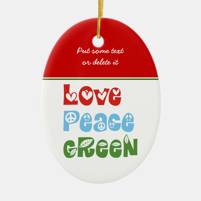 Love, Peace, Green custom ornament (Front)