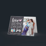 Love, Peace, Hope, Joy - Holiday Photo<br><div class="desc">This rustic,  elegant Holiday greeting card allows you to personalise the text and photograph. The interior words can also be edited with your own greetings and heartfelt expression.</div>