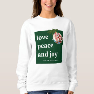 Love Peace Joy Photo Women Forest Green Christmas Sweatshirt