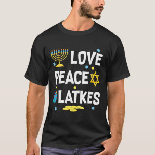 Love Peace Latkes Hanukkah Chanukah Jewish Funny G T-Shirt