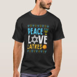 Love Peace Latkes Hanukkah Chanukah Jewish Gift T-Shirt<br><div class="desc">Love Peace Latkes Hanukkah Chanukah Jewish Gift.</div>
