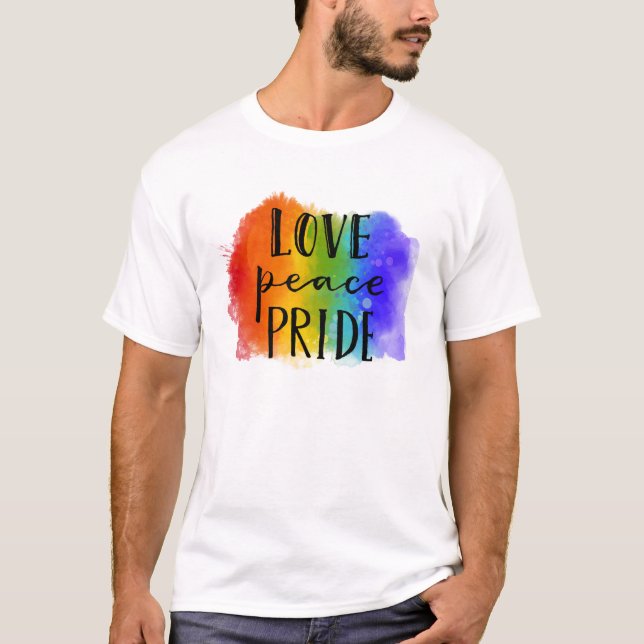 Love Peace Pride T-Shirt (Front)
