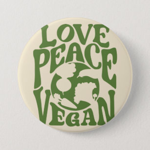 Love Peace Vegan Slogan Vegetarian Funny  7.5 Cm Round Badge