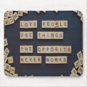 Love People Use Things, Positive Words Mouse Pad