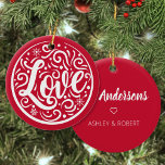 Love Personalized Couple Christmas Holiday Red Ceramic Tree Decoration<br><div class="desc">Easily personalize this beautiful hand lettering "Love" design Christmas ornament with your custom names on the back.</div>