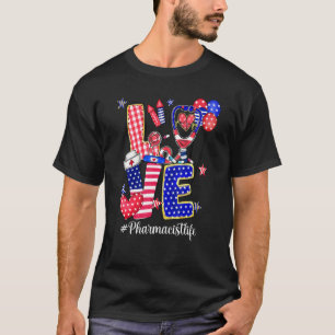 Love Pharmacist Balloons Usa Flag 4th Of July T-Shirt