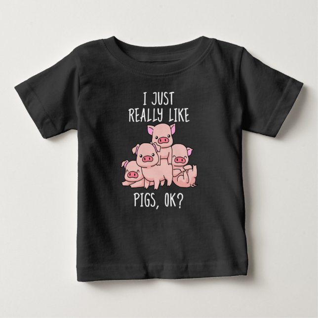 Love Pig Gift Women Pig Gifts Swine Cute Pig Baby T-Shirt (Front)