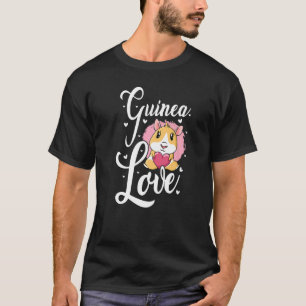 Love Pig Graphic Guinea Pig Owner Pet Cavy Animal T-Shirt