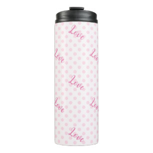 Love Pink Polka Dots Patterns Thermal Tumbler