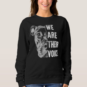 Love Pitbull We Are Their Voice For Pitbull Lovers Sweatshirt