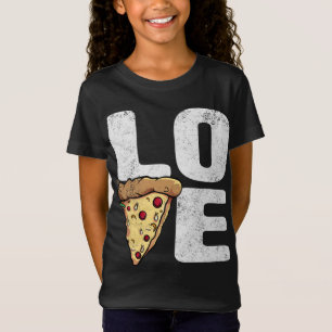 Love Pizza - Funny Pizzas Gift T-Shirt