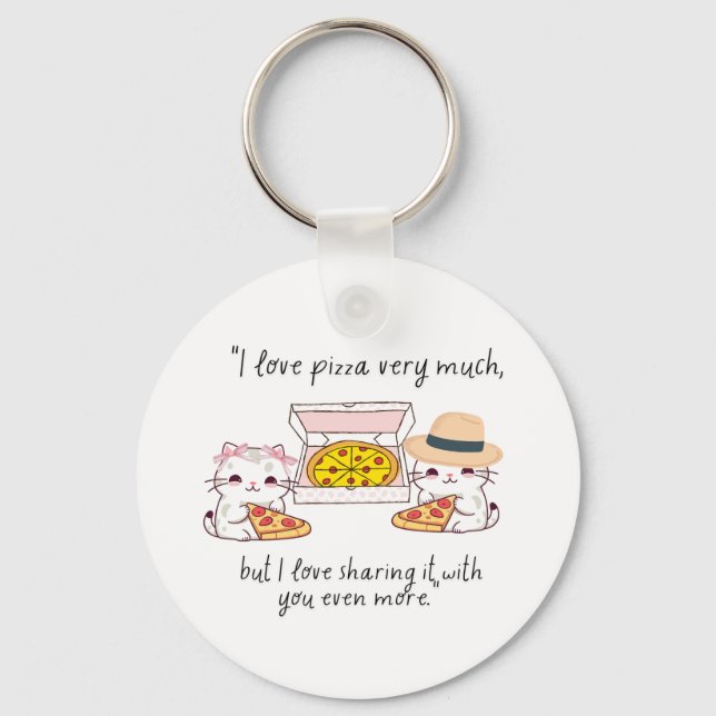LOVE PIZZA VERY MUCH, CATS KEY RING (Front)