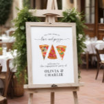 Love & Pizza Welcome Wedding Poster<br><div class="desc">Love & Pizza Welcome Wedding Poster.  A perfect welcome sign for a casual rehearsal dinner,  engagement party or wedding shower!</div>