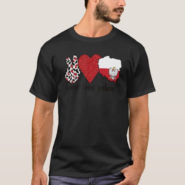 Love Poland Proud Polish Flag Polish Roots T-Shirt (Front)