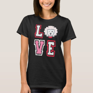 Love Poodle Animal Pup Puppy Pet Dog Dog Owner T-Shirt