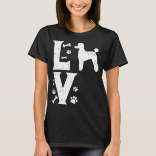 Love Poodle Standard Miniature Toy Pet Dog Lover O T-Shirt