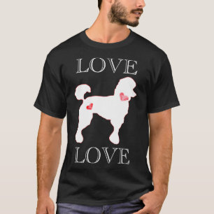 Love Poodles Heart White T-Shirt