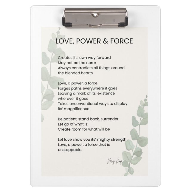 Love, Power, Force Poem Poetry  Clipboard (Front)