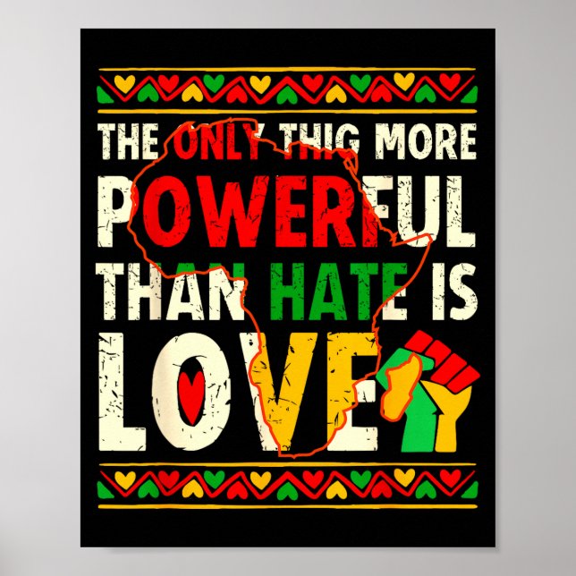 Love powerful than hate black history month unity  poster (Front)