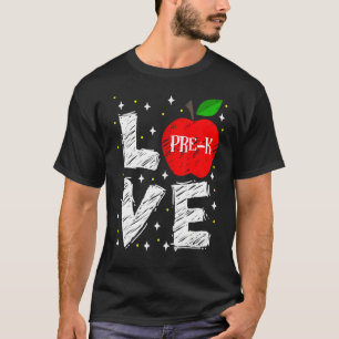 Love Pre K Apple Back To School Teacher T-Shirt