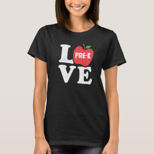 Love Pre K Apple Student Teacher T-Shirt