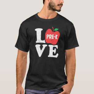 Love Pre K Apple Student Teacher T-Shirt