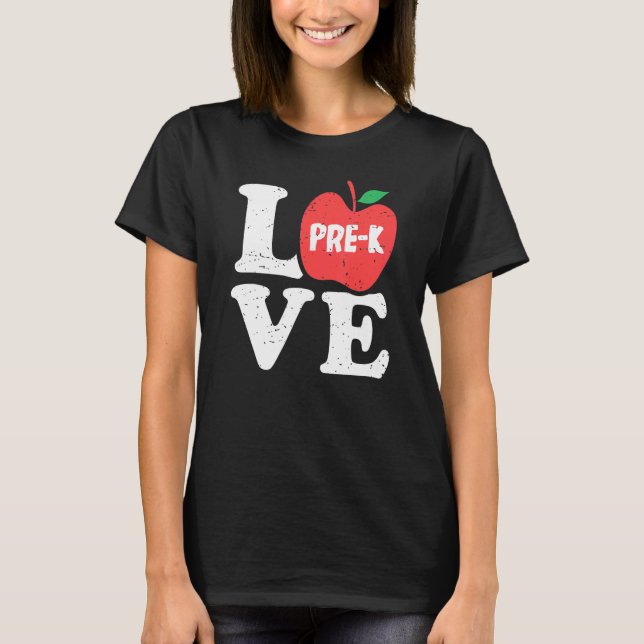 Love Pre K Apple Student Teacher   T-Shirt (Front)