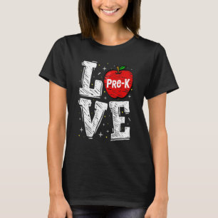 Love Pre K Cute Apple  Back To School Teacher T-Shirt